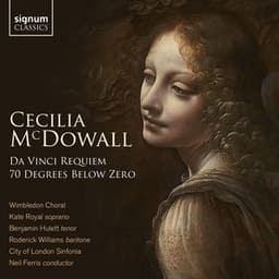 Cecilia McDowell: Da Vinci Requiem & 70 Degrees Below Zero - Cecilia McDowall