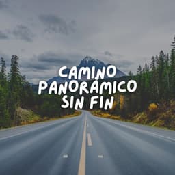 Camino Panorámico Sin Fin - Musica Relajante & Yoga