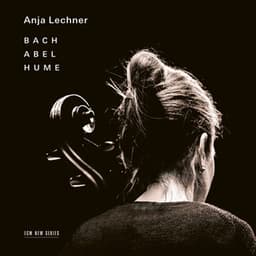Bach – Abel – Hume - Anja Lechner