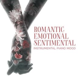 Romantic, Emotional, Sentimental: Instrumental Piano Mood - Instrumental Jazz Music Group