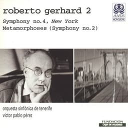 Gerhard: Symphony No. 4 and Metamorphoses - Roberto Gerhard