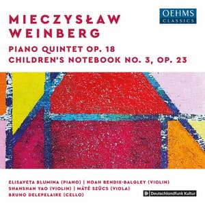 Weinberg: Piano Quintet, Op. 18 & Children’s Notebook No. 3, Op. 23 - Mieczysław Weinberg
