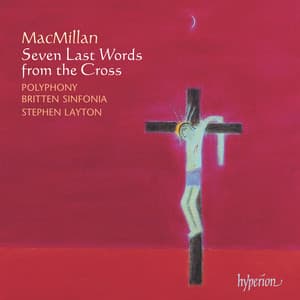 MacMillan: Seven Last Words from the Cross - James MacMillan