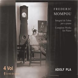Mompou: Complete Works for Piano - Federico Mompou