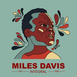 INTEGRAL MILES DAVIS 1951-1956 - Miles Davis