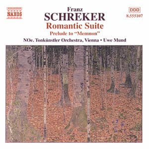 Schreker: Romantic Suite / Prelude To Memnon - Franz Schreker