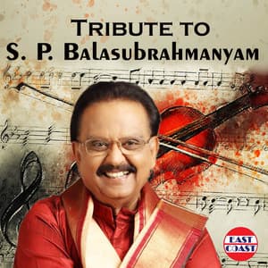 Tribute To S. P. Balasubrahmanyam - S. P. Balasubrahmanyam
