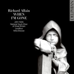 Richard Allain: When I'm Gone - Richard Allain