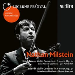 Lucerne Festival Historic Performances: Nathan Milstein - Nathan Milstein