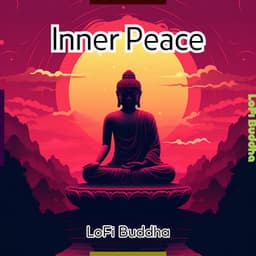 Inner Peace: LoFi Buddha - LoFi Buddha
