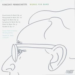 Vincent Persichetti: Works for Band - Vincent Persichetti