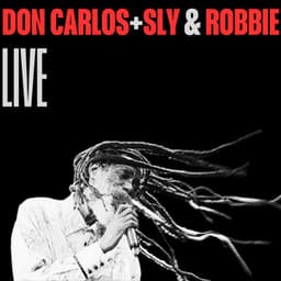 Don Carlos + Sly & Robbie - Don Carlos