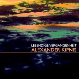 Alexander Kipnis Lebendige Vergangenheit - Wolfgang Amadeus Mozart