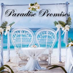 Paradise Promises: Smooth & Sweet Wedding Jazz Music - Wedding Music Zone