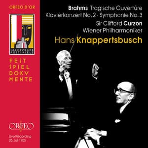 Brahms: Tragic Overture, Piano Concerto No. 2 & Symphony No. 3 - Johannes Brahms