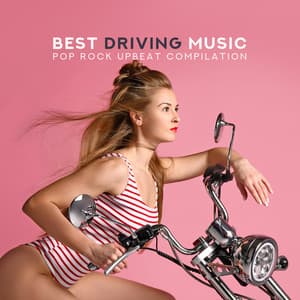 Best Driving Music Pop Rock Upbeat Compilation - Chill After Dark