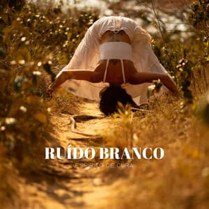 Ruído Branco: Espírito De Cura - Experiência Musical Adormecida