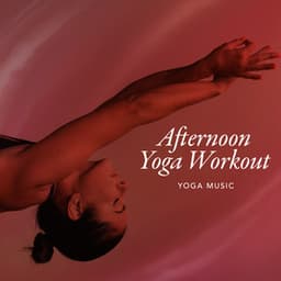 Afternoon Yoga Workout - Yoga Music