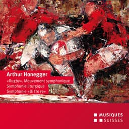 Honnegger: Symphonies Nos. 3, 5 & Mouvement symphonique No. 2 - Arthur Honegger