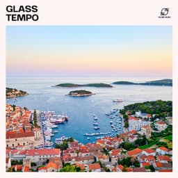 Glass Tempo - DJ Chillout