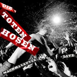 Machmalauter: Die Toten Hosen - Live! - Die Toten Hosen