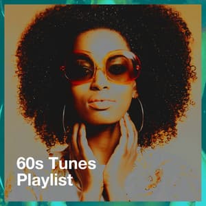 60S Tunes Playlist - Generation Twist
