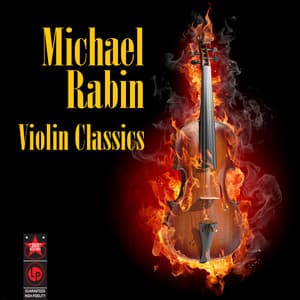 Violin Classics - Michael Rabin