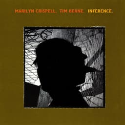 Berne, Time / Crispell, Marilyn: Inference - Marilyn Crispell