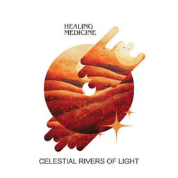 Celestial Rivers of Light - Healing Medicine