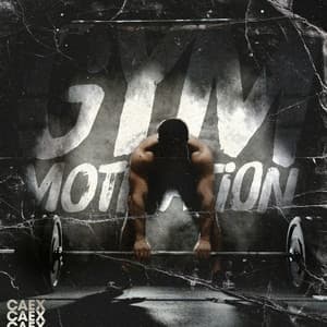 Gym Motivation - Caex