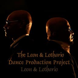 The Leon & Lothario Dance Production Project - Leon