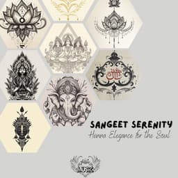Sangeet Serenity: Henna Elegance for the Soul - Tattoo Music
