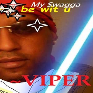 My SWAGGA Be Wit U - Viper