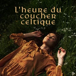 L'heure du coucher celtique - Nature Académie