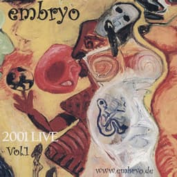 Live 2001 Vol. 1 - Embryo