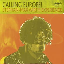 Calling Europe! - Stephan-Max Wirth