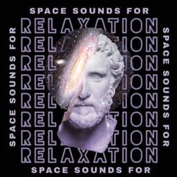 Space Sounds for Relaxation - Feel Connected with the Universe - Galactic Space Radio