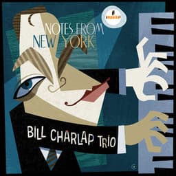 Notes From New York - Bill Charlap Trio