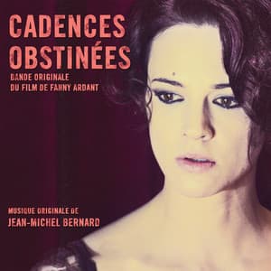 Cadences obstinées - Jean-Michel Bernard