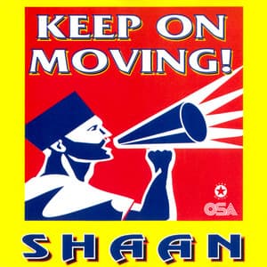 Keep On Moving - Shaan
