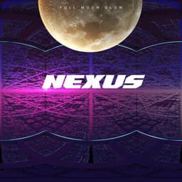 Nexus - Full Moon Glow