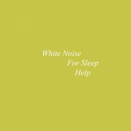 White Noise For Sleep Help - Sound Dreamer