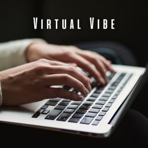 Virtual Vibe: Meditation Music for Remote Work - Intentional Vibes