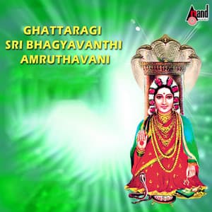 Ghattaragi Sri Bhagyavanthi Amruthavani - Narasimha Naik