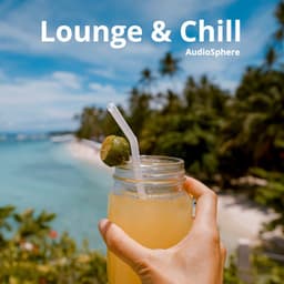Lounge & Chill - Audiosphere