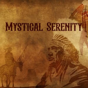 Mystical Serenity - Native American Music Consort