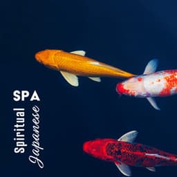 Spiritual Japanese Spa - Spa Music Consort