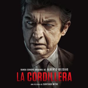 La Cordillera - Alberto Iglesias