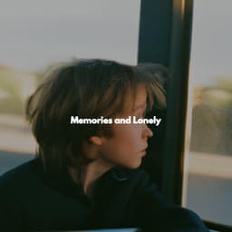 Memories and Lonely - Soft Romantic Jazz