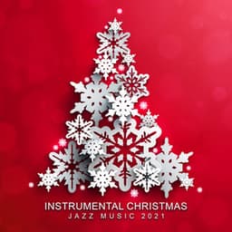 Instrumental Christmas Jazz Music 2021 - Dale Burbeck